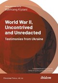 World War II, Uncontrived and Unredacted | Vakhtang Kipiani | 