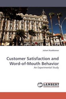 Customer Satisfaction and Word-of-Mouth Behavior