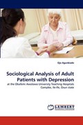 Sociological Analysis of Adult Patients with Depression | Ojo Agunbiade | 