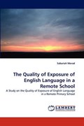 The Quality of Exposure of English Language in a Remote School | Sabariah Morad | 