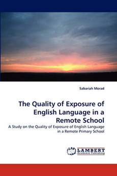 The Quality of Exposure of English Language in a Remote School