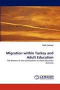 Migration within Turkey and Adult Education | Dilek Çankaya | 