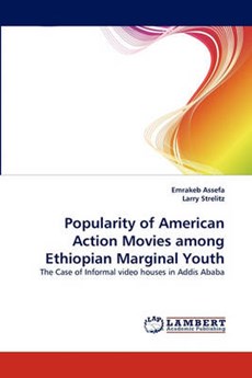 Popularity of American Action Movies among Ethiopian Marginal Youth