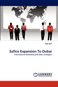 Safico Expansion To Dubai - International Marketing and Sales strategies | Fadi Safi | 