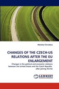 CHANGES OF THE CZECH-US RELATIONS AFTER THE EU ENLARGEMENT | Marketa Chrustova | 
