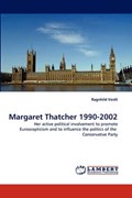 Margaret Thatcher 1990-2002 | Ragnhild Vestli | 