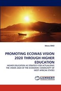 PROMOTING ECOWAS VISION 2020 THROUGH HIGHER EDUCATION | Idowu Biao | 