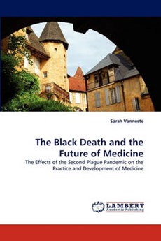 The Black Death and the Future of Medicine