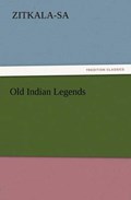 Old Indian Legends | Zitkala-Sa | 