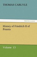 History of Friedrich II of Prussia | Thomas Carlyle | 