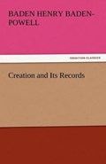 Creation and Its Records | Baden Henry Baden-Powell | 