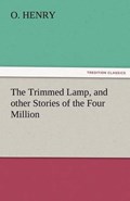 The Trimmed Lamp, and other Stories of the Four Million | O. Henry | 