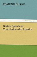 Burke's Speech on Conciliation with America | Edmund Burke | 