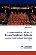 Promotional Activities of Drama Theaters in Bulgaria | Sofiya Ivanova | 