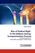 Rise of Radical Right  in the Balkans during  Europeanization Process | Gürkan Özturan | 