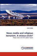 News media and religious terrorism. A vicious circle? | Iulia Vaida | 