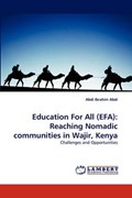 Education For All (EFA): Reaching Nomadic communities in Wajir, Kenya | Abdi Ibrahim Abdi | 