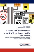 Causes and the impact of road traffic accidents in the civil service | Tsitsi Musingafi | 