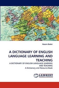 A DICTIONARY OF ENGLISH LANGUAGE LEARNING AND TEACHING