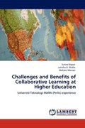 Challenges and Benefits of Collaborative Learning at Higher Education | Surina Nayan | 