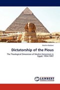 Dictatorship of the Pious | Ibrahim Badawi | 