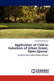 Application of CVM in Valuation of Urban Green, Open-Spaces: