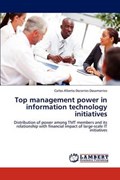 Top management power in information technology initiatives | Carlos Alberto Dorantes Dosamantes | 