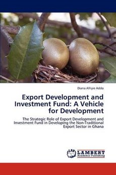Export Development and Investment Fund: A Vehicle for Development
