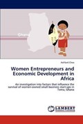 Women Entrepreneurs and Economic Development in Africa | Ashford Chea | 