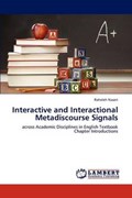 Interactive and Interactional Metadiscourse Signals | Raheleh Naseri | 