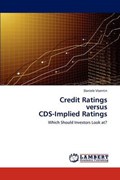 Credit Ratings  versus  CDS-Implied Ratings | Daniele Visentin | 