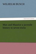 Max and Maurice a juvenile history in seven tricks | Wilhelm Busch | 