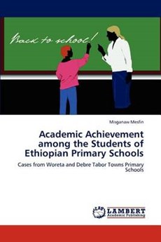Academic Achievement among the Students of Ethiopian Primary Schools