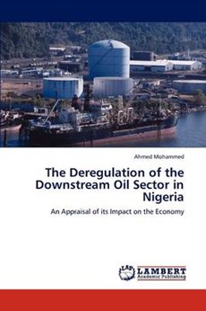 The Deregulation of the Downstream Oil Sector in Nigeria