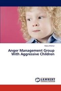 Anger Management Group With Aggressive Children | Rabia Iftikhar | 