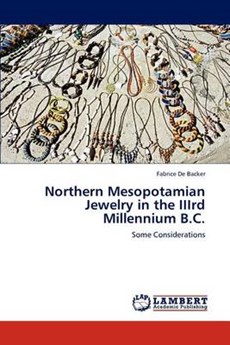 Northern Mesopotamian Jewelry in the IIIrd Millennium B.C.