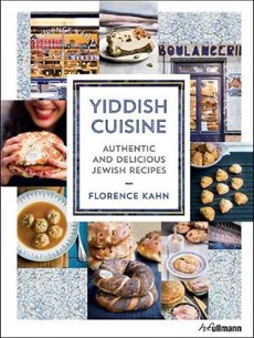 Yiddish cuisine : authentic and delicious jewish recipes
