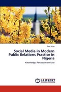 Social Media in Modern Public Relations Practice in Nigeria | Dare Ariyo | 