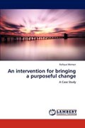 An intervention for bringing a purposeful change | Rafique Memon | 