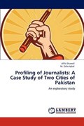 Profiling of Journalists: A Case Study of Two Cities of Pakistan | Afifa Shareef | 