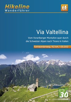 Wanderführer Via Valtellina 152km - Hikeline wandelgids Montafon - Zwitserland - Tirano