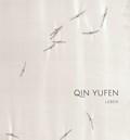 Qin Yufen: Life | Brigitte Hausmann | 