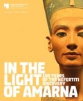 In the Light of Amarna | Friederike Seyfried | 