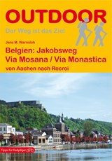 Belgien: Jakobsweg Via Mosana / Via Monastica wandelgids, pelgrimgids Aken - Luik - Rocroi - Conrad Stein | Warnsloh, Jens M. | 9783866861398