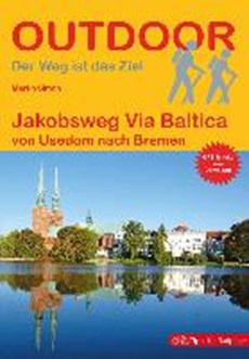 Jakobsweg Via Baltica von Usedom nach Bremen - wandelgids