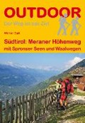 Südtirol: Meraner Höhenweg mit Spronser Seen und Waalwegen 93km - wandelgids Zuid-Tirol | BARTL, Werner | 