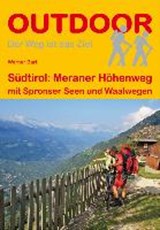 Südtirol: Meraner Höhenweg mit Spronser Seen und Waalwegen 93km - wandelgids Zuid-Tirol | BARTL, Werner | 9783866866256