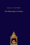 The Philosophy of Nature | Andrew G. van Melsen | 
