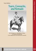 Tsars, Cossacks, and Nomads. | Yuriy Malikov | 