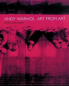 Andy Warhol: Art from Art